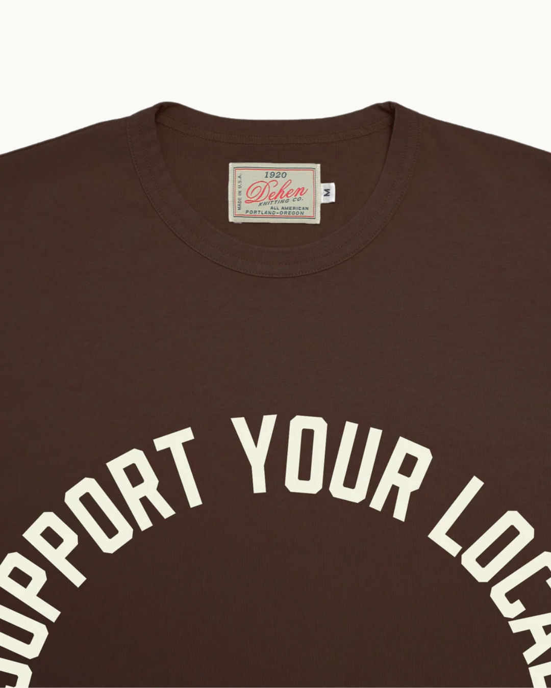 "Support Your Local" Tee - Brown by Dehen 1920