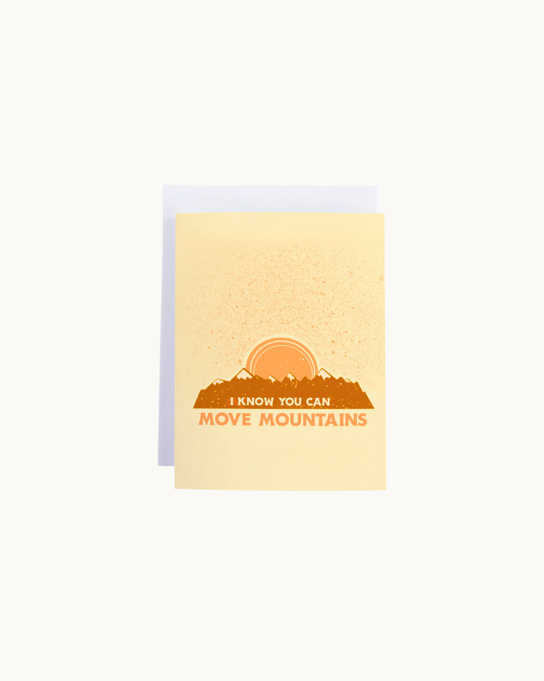 I Know You Can Move Mountains Card by Heirloom Design Co.