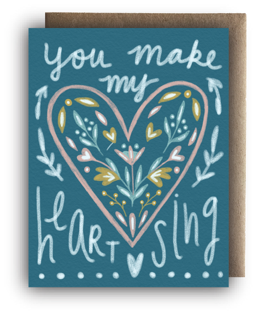 You Make My Heart Sing Card by Maija Rebecca