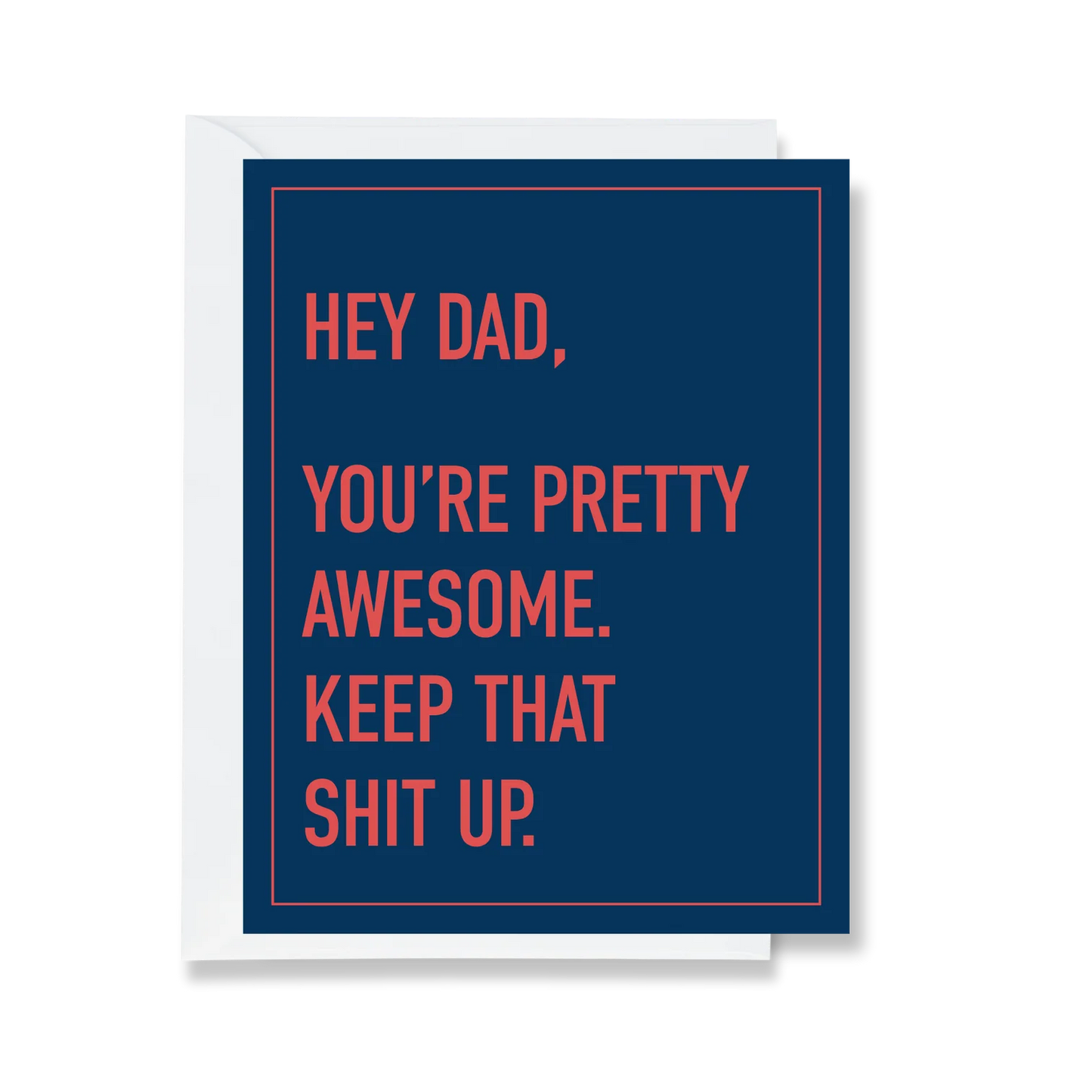 Dad, You're Pretty Awesome Card by Ink & Attitude