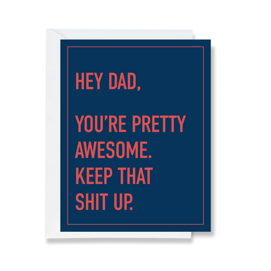 Dad, You're Pretty Awesome Card by Ink & Attitude