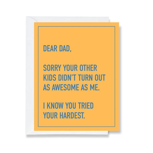 Dad Tried His Hardest Card by Ink & Attitude
