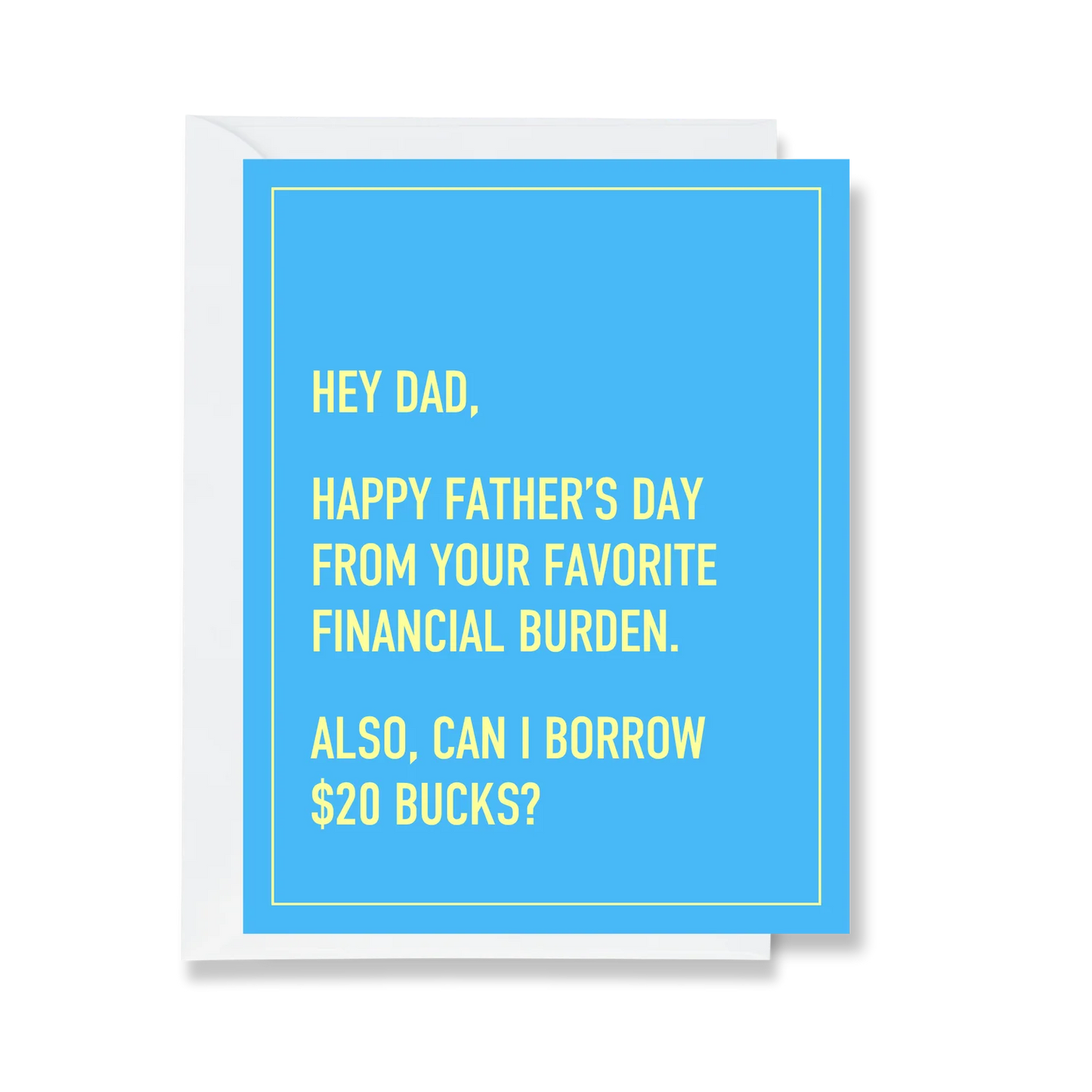 Favorite Financial Burden (Dad) Card by Ink & Attitude
