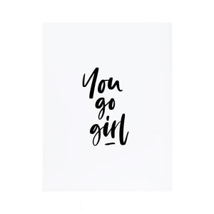 You Go Girl Card by Stefi Mar