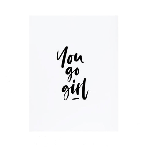 You Go Girl Card by Stefi Mar